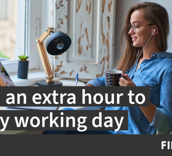 Fingertip blog: Gain an extra hour to every working day
